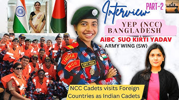 YEP | Youth Exchange Programme |YEP NCC SELECTION PROCEDURE |Strategy by (AIBC + YEP) SUO Kirti (SD)