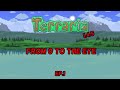 Terraria 1.4.5: From 0 to the Eye