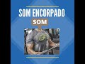 AULA  - SOM ENCORPADO NO SAXOFONE