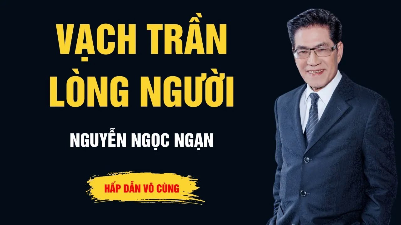 Cực Hay Nguyễn Ngọc Ngạn   Vavhj Trần Lòng Người   Chuyện Đêm Khuya