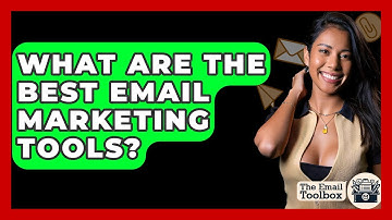 What Are The Best Email Marketing Tools? - TheEmailToolbox.com