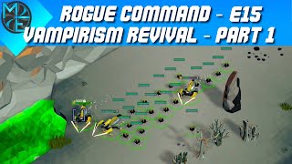 Rogue Command - E15 - Vampirism Revival - Part 1