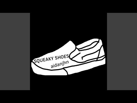 Squeaky Shoes - Squeaky Shoes