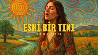 Eski Bir Tını - Anadolu Rock 70’Ler Ruhunda Nostaljik Türkçe Rock