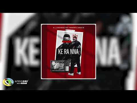 M J King Tone SA Ke Ra Nna Feat Shane907 Ordio O2 Official Audio 