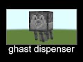 minecraft wait what meme #5 ghast dispenser