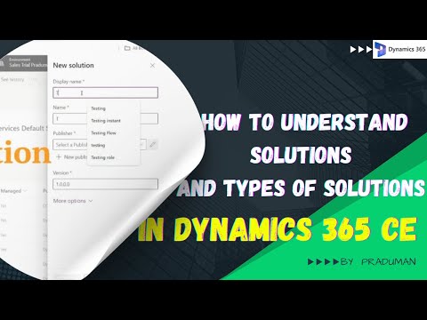 How to Understand Solutions and Types of Solutions in Dynamics 365 CE