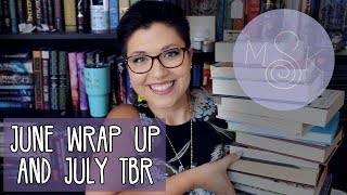 WRAP UP & TBR: June/July 2018.