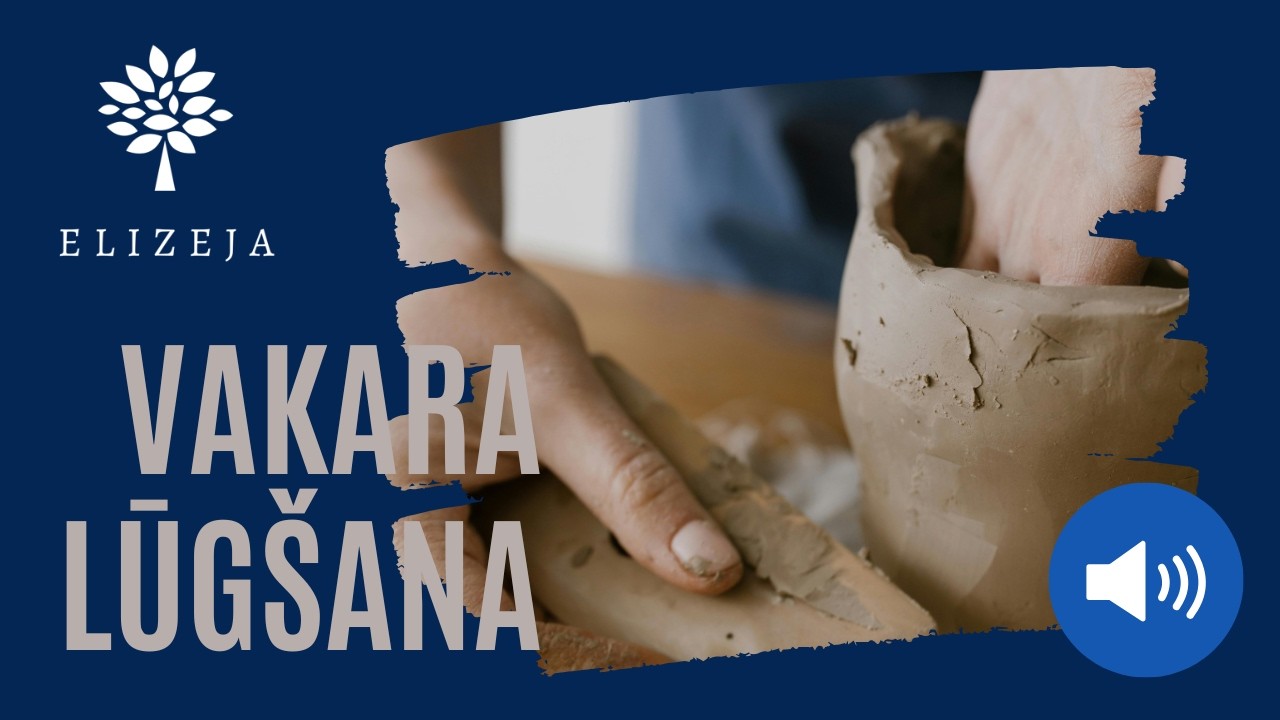 ELIZEJAS VAKARA LŪGŠANA – 28.februāris