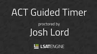 ACT Virtual Proctor and Self-Timing Assistant