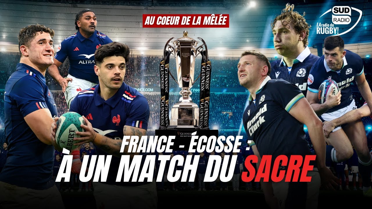 France - Écosse : les Bleus à un match du SACRE !