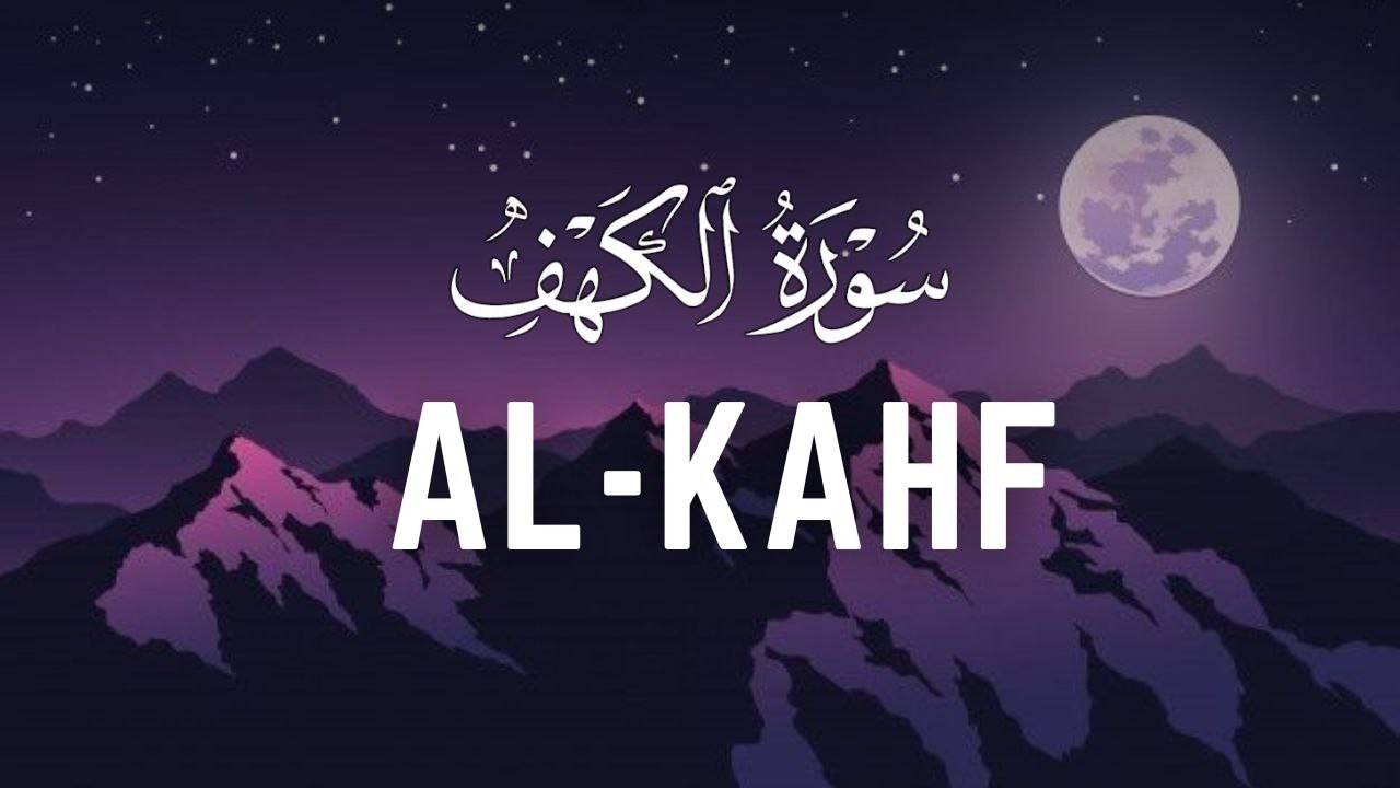 SURAH ALKAHFI di Malam Jumat Berkah | Ngaji Murottal AlQuran Merdu Surah Al Kahfi Full – Lafadz Doa
