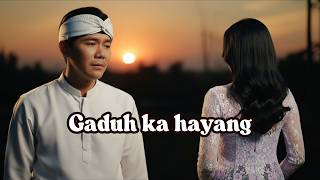 Gaduh Ka Hayang – The Most Touching Sundanese Religious and Sad Song | Tanu_Sound