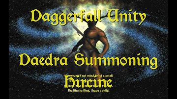 Daggerfall Unity — 235 — Daedra Summoning — Hircine