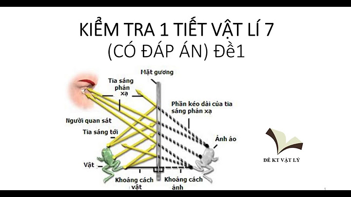 Bài tập vật lý 7 có đáp án năm 2024