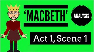 Macbeth: Act 1, Scene 1 Updated Analysis