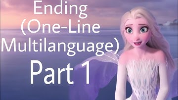 Frozen II - Ending (One-Line Multilanguage) Part 1