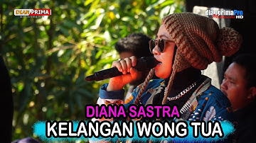 KELANGAN WONG TUA II DIANA SASTRA ( LIVE MUSIC OFFICIAL ) DIAN PRIMA