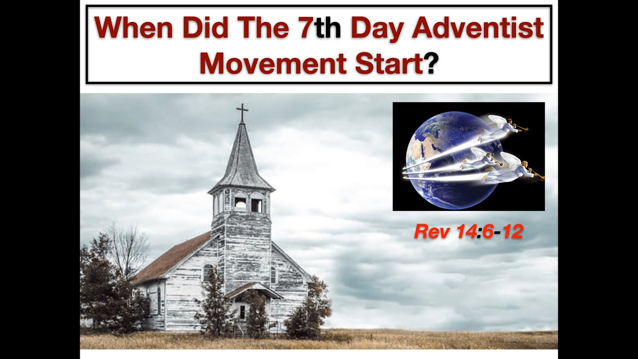 When Did The 7th Day Adventist Movement Start YouTube When Did The 7th Day Adventist Movement Start YouTube