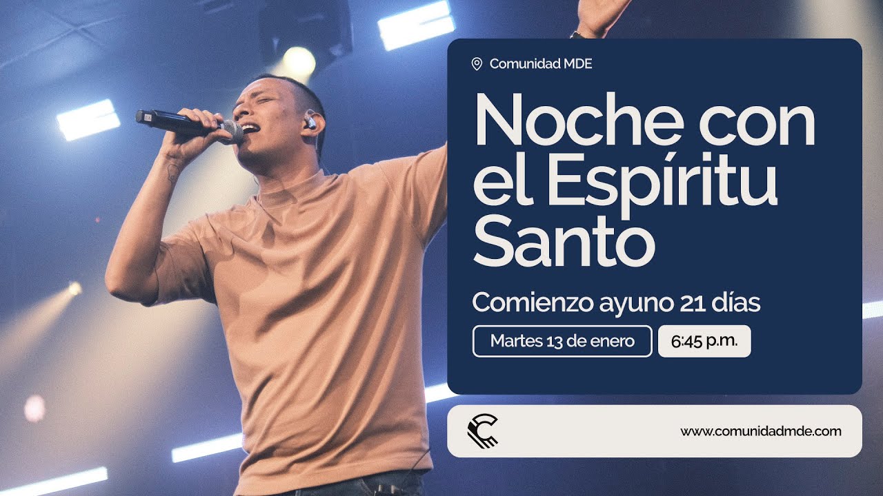 🔴 En vivo | Noche con el Espíritu Santo | Inicio ayuno 21 días | Comunidad MDE