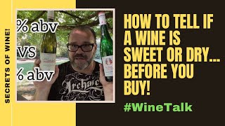 How to tell if a wine is dry or sweet before you buy.