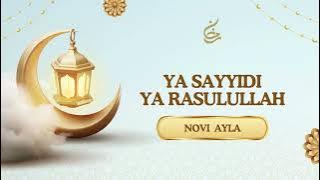 Novi Ayla - Ya Sayyidi Ya Rasulullah