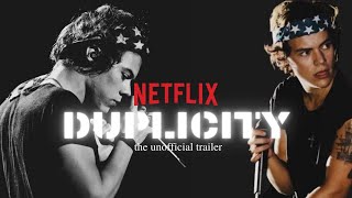 DUPLICITY (Harry Styles Fanfic) | Unofficial trailer | Netflix