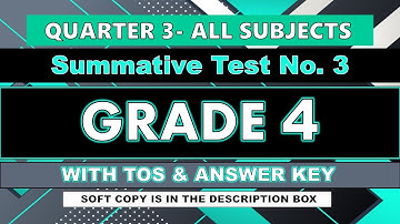 GRADE 4 Q3 SUMMATIVE TEST NO. 3 - ALL SUBJECTS - WITH TOS AND ANSWER KEY