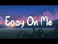 Easy one me  adele lyrics  olivia rodrigo taylor swift charlie puth mix lyrics