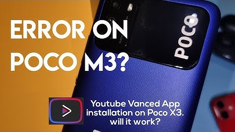 POCO M3: Installing vanced app. Will it work?