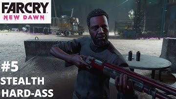 FAR CRY NEW DAWN Gameplay Walkthrough -Part 5 Jerome Comes Home (Stealth) (Hard-Ass Difficulty)