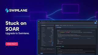 Stuck on SOAR, Upgrade to Swimlane