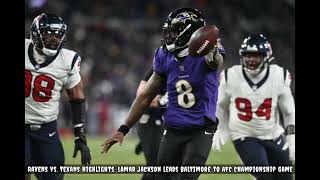 Ravens vs. Texans highlights: Lamar Jackson leads Baltimore to AFC championship game