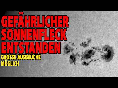 Gefährlicher Sonnenfleck entstanden - Große Ausbrüche möglich