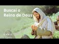 Buscai o Reino de Deus