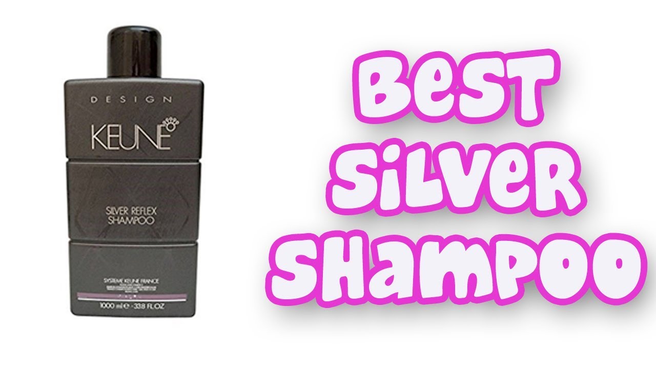BEST SILVER SHAMPOOS 2019