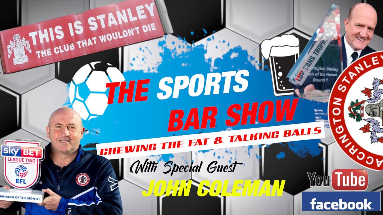 The Sports Bar Show Special Guest John Coleman YouTube