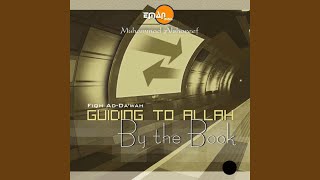 Fiqh ad-Da'wah: Guiding to Allah by the Book, Vol. 7, Pt. 3 - Muhammad al Shareef