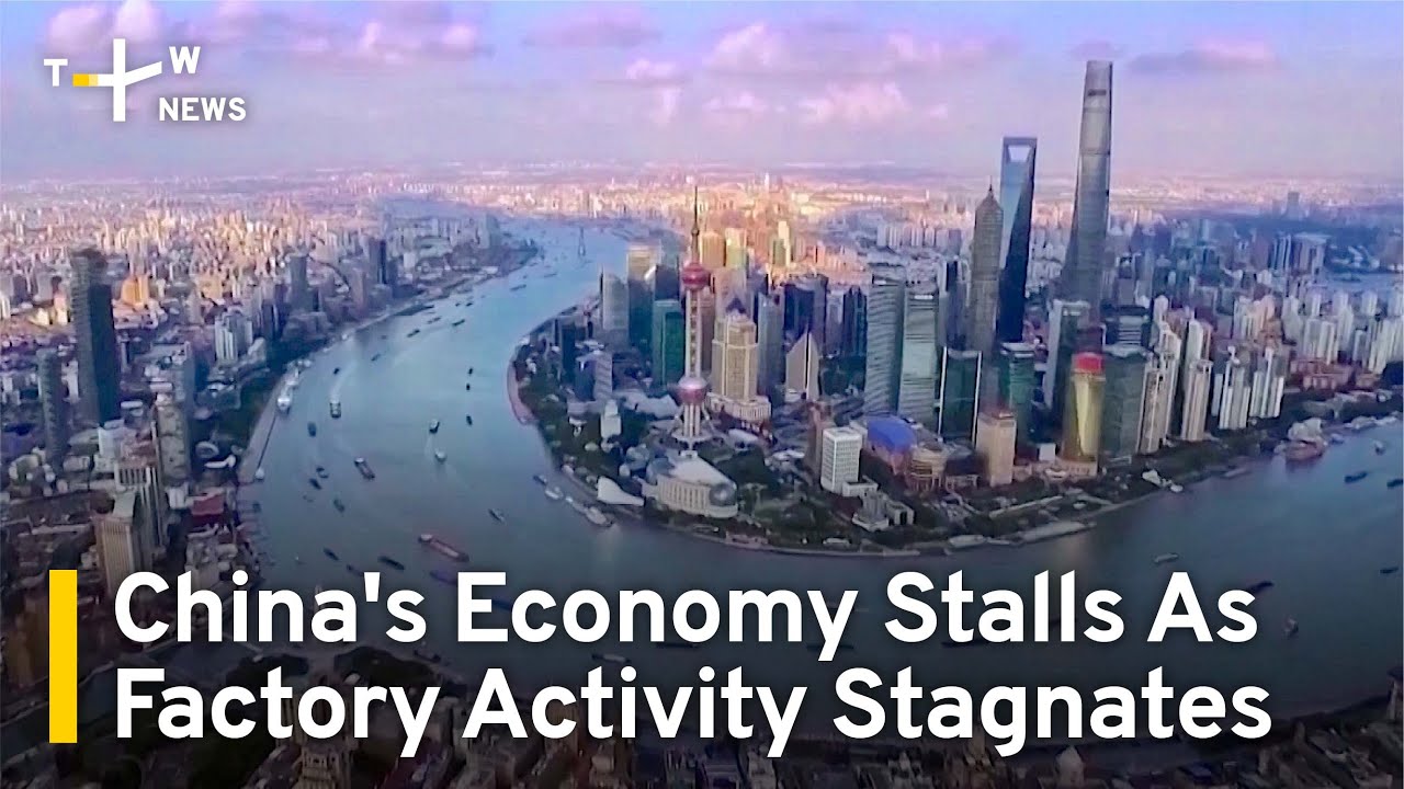 China's Economy Stalls As Factory Activity Stagnates | TaiwanPlus News ...