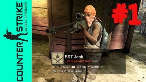 CS: Go Funny Montage - Episode 1 - BOT JOSH