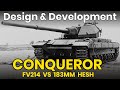 Fv214 conqueror vs 183mm hesh    tank design  development