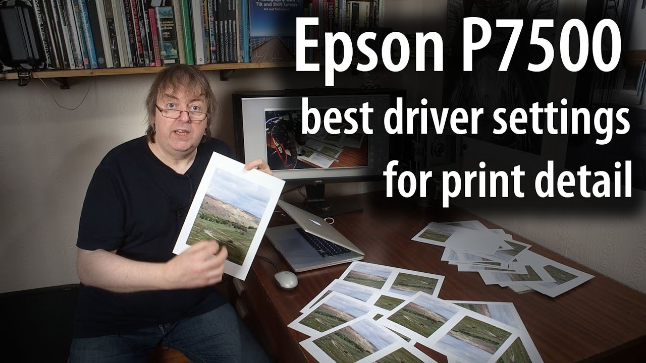 Epson P7500/7570 best settings for print detail - YouTube