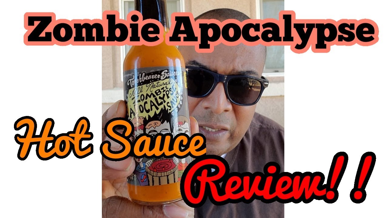 Zombie Apocalypse Hot Sauce Review!!! YouTube