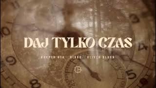 Kacper HTA x Gibbs x Oliver Olson - Daj tylko czas