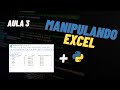 Como manipular o EXCEL no PYTHON! Aula 3