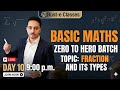 Basic Maths : Fraction Day 10 Zero to Hero Batch @Rust-e_Classes