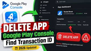 How to Delete an App from Google Play Console (2026) | Find Transaction ID | Step-by-Step Guide screenshot 1