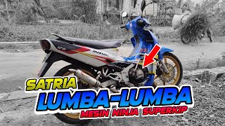 SATRIA LUMBA-LUMBA MESIN NINJA SUPERKIP #satrialumba #satria