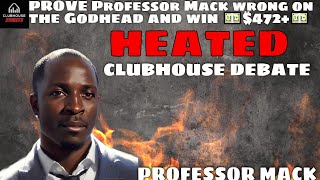 PROVE Professor Mack wrong on the Godhead and win 💵$472+💵