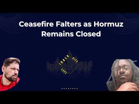Ceasefire Falters as Hormuz Remains Closed